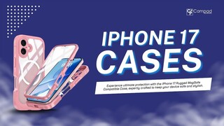 iPhone 17 Cases From Campad Electronics