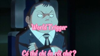 World Trigger 47 Có thể chị ổn rồi chứ ?