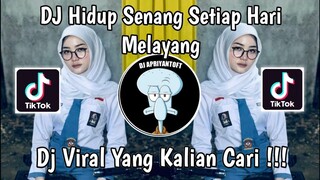DJ HIDUP SENANG SETIAP HARI MELAYANG | DJ RUTINITAS RADONG V2 X SPEED UP VIRAL TIK TOK 2024 !