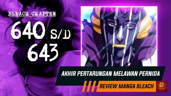 MAYURI & NEMURI VS PERNIDA PARNKGJAS  - SANG TANGAN KIRI RAJA ROH -   -  Bleach Chapter 640 s - d 64