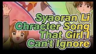 Syaoran Li Chracter Song / That Girl I Can't Ignore / Kumai Motoko