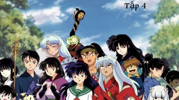 Khuyển Dạ Xoa-Inuyasha (2005)-Vietsub-Tập 4