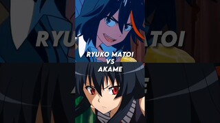 Ryuko Matoi vs Akame