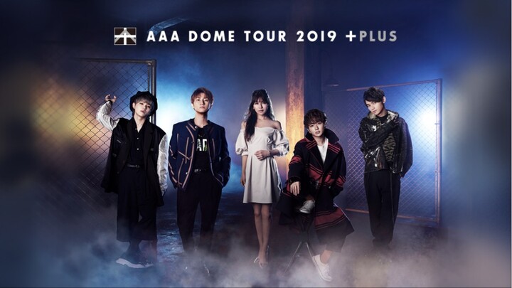 AAA DOME TOUR 2019 +PLUS