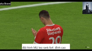 đội hình MU leo rank fo4 đỉnh cao  #46