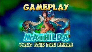 GAMEPLAY MATHILDA YANG BAIK DAN BENAR ✍️🙌 #contentcreatormlbb #gameplay #mathildagameplay