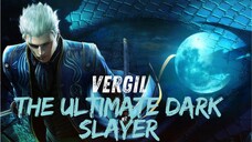 Vergil : The Ultimate Dark Slayer (Blue Phantom)