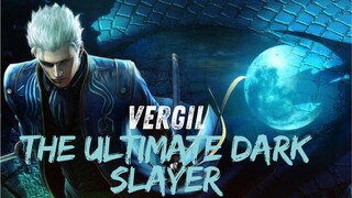 Vergil : The Ultimate Dark Slayer (Blue Phantom)