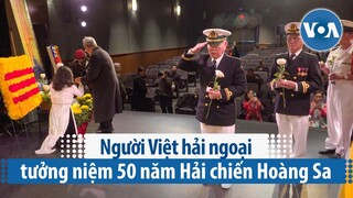 Người Việt hải ngoại tưởng niệm 50 năm Hải chiến Hoàng Sa | VOA Tiếng Việt