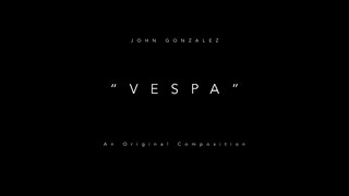 JOHN G. - Vespa (An Original Composition)