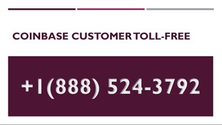 Coinbase Tollfree Number💧 1~888.524~3792 💧support UssD Helpline