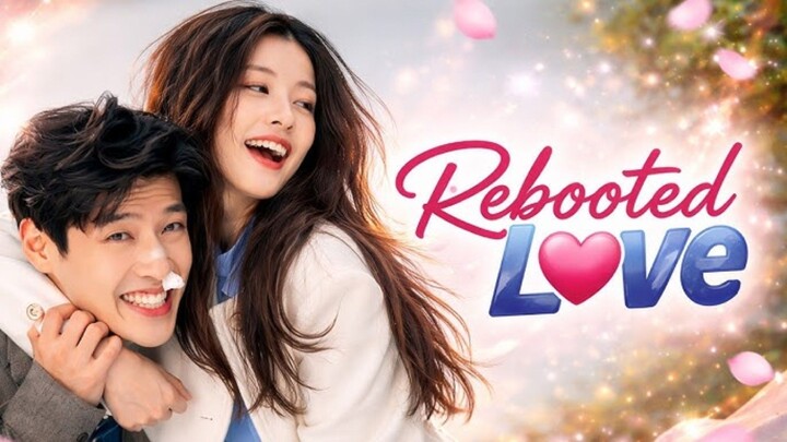 Rebooted Love : Tagalog Dubbed