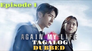 Again My Life Episode 01 Tagalog Dubbed