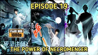 EPISODE 19(KEKUATAN SANG NECROMENCER)