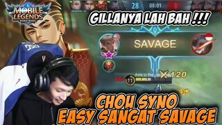 GILLANYA LAH BAH ?? CHOU SYNO EASY SANGAT SAVAGE !! Mobile Legends: Bang Bang