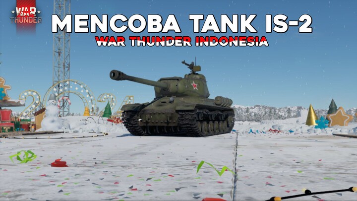 Mencoba Tank IS 2 Di War Thunder Indonesia