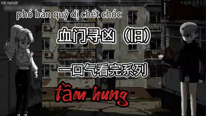 phó bản quy tắc chết chóc -tầm hung full version || Thiên môn sub