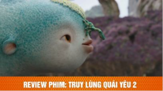 review phim Truy lùng quái yêu phần 2 tập 10 #reviewphim #phimhay #reviewphimhay