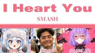 SMASH - I Heart You | Cover by Alfachri, Kobo Kanaeru, Mythia Batford