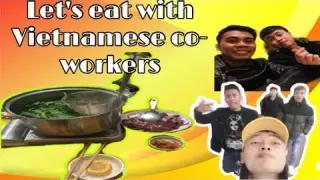 Let S Eat With My Vietnamese Co Worker Nihongo Wakaranai Bilibili