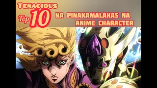 Tenacious Top 10: Powerful Anime Character (Tagalog)