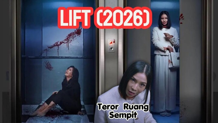 LIFT (2026): Teror Ruang Sempit!
