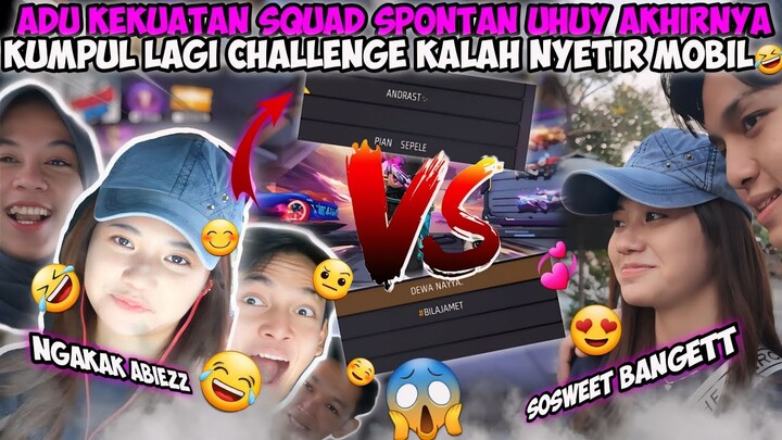 ADU KEKUATAN SQUAD SPONTAN UHUY ANDRA & NAYYA AKHIRNYA KUMPUL LAGI CHALLENGE YG KALAH NYETIR MOBIL🤣