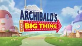 Archibald's Next Big Thing S01E08 (Tagalog Dubbed)