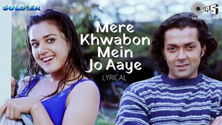 Mere Khwabon Mein Jo Aaye AlkaYagnik Bobby Deol Preity Zinta Bollywood Romantic Song