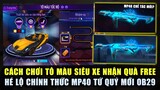 Free Fire | Cách Chơi Tô Màu Siêu Xe Nhận Quà FREE - Hé Lộ Hình Ảnh Chính Thức MP40 Tứ Quý Mới OB29