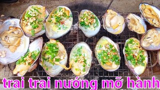 Trai Sông Nướng Mỡ Hành Rất Thơm Ngon  | Biển Nguyễn ngọc.