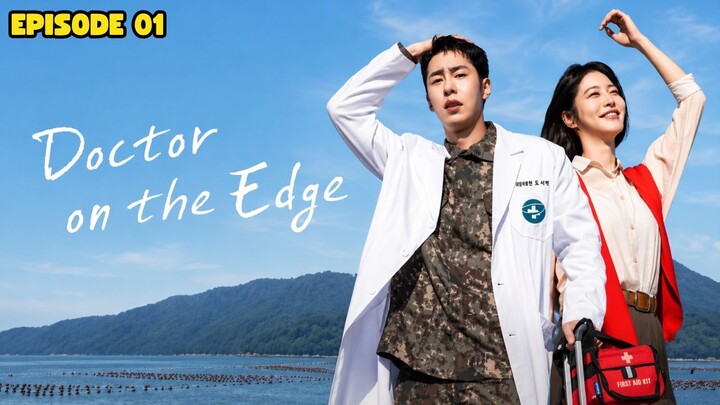 DOCTOR ON THE EDGE EPISODE 1 SUB INDO