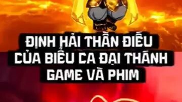 Định hải thần điếu của biểu ca đại thánh Game Và Phim