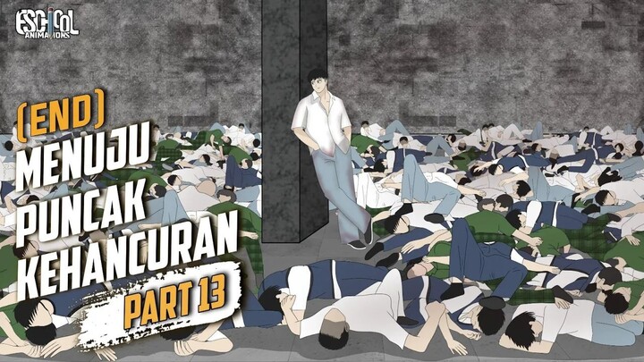 MENUJU PUNCAK KEHANCURAN PART 13 ( END ) - ANIMASI SEKOLAH - DRAMA ANIMASI SEKOL