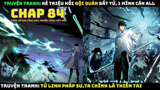 Tử Linh Pháp Sư, Ta Chính Là Thiên Tai | Chap 84 | Pháp Sư Truyền Thuyết Triệu Hồi Đội Quân Bất Tử