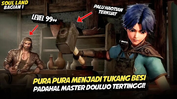 RAHASIA KELAHIRAN TANG SAN❗ AWAL LANGKAH SANG RAJA DEWA❗ – Soul Land 1 Ep1–10 (Sub Indo)