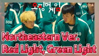 Northeastern Ver. Red Light, Green Light