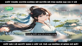 Review Truyện: Kiếp trước xuyên không nữ quyến rũ phu quân hại ch=t cô, kiếp này cô quyết định cư-ớp
