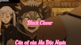 Black Clover _Tập 11 Căn cứ của ma độc vương