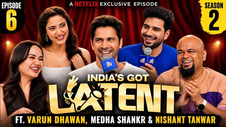 INDIA’S GOT LATENT S2 EP6 ft. Varun Dhawan, Medha Shankr & Nishant Tanwar