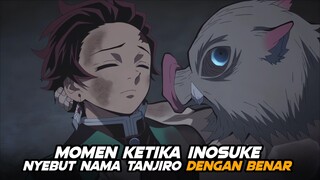 Inosuke Menyebut Nama Tanjiro Dengan Benar