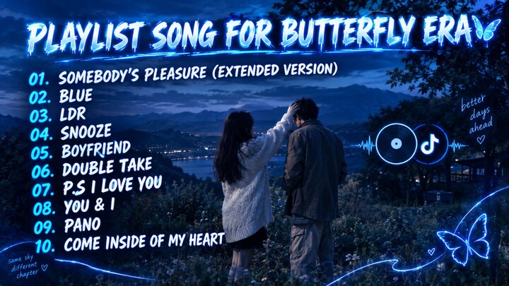 PLAYLIST SONG FOR BUTTERFLY ERA