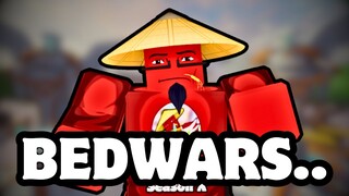 I cannot believe you Bedwars..