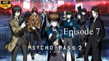Psycho-Pass 2 - Episode 7 (Sub Indo)