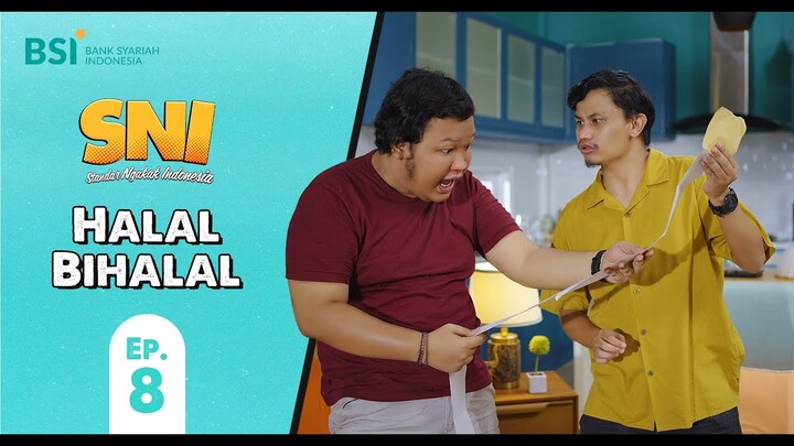 Halal Bihalal, Episode 8 SNI Standar Ngakak Indonesia