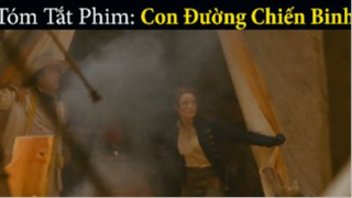 review phim Con đường chiến binh tập 6 #reviewphim #phimhay #reviewphimhay