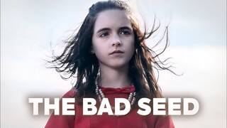 THE BAD SEED