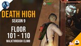 Death High S9 - Floor 101 - 110 | Walkthrough Climb - LifeAfter