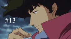 EP 13 - Cowboy Bebop [Sub Indo]