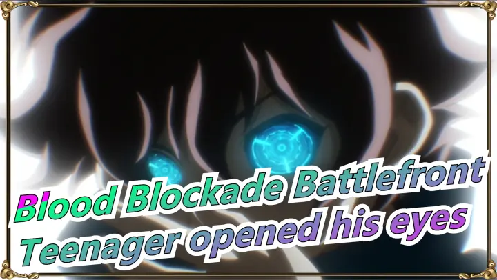 Blood Blockade Battlefront|So the teenager opened his eyes